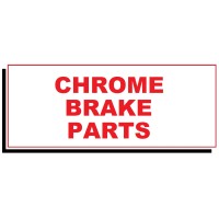 CHROME BRAKE PARTS